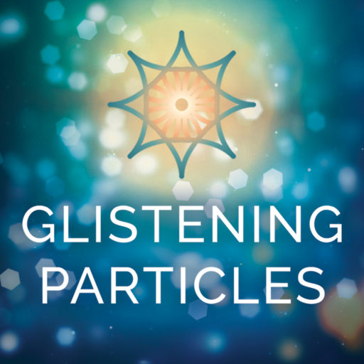 Image result for glistening particle podcast